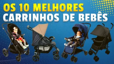 Melhores Carrinhos Para Bebês: Os 10 Melhores Carrinhos Para Bebês